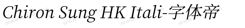 Chiron Sung HK Itali字体转换